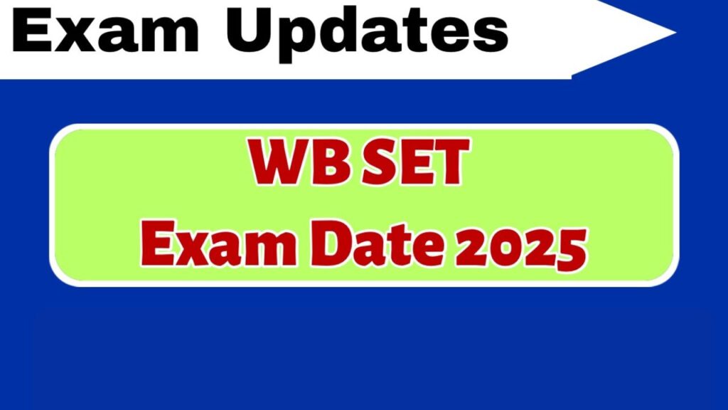 WB SET Exam Date 2025