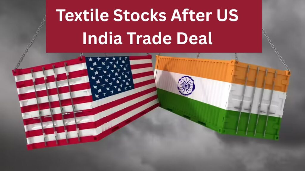 Textile Stocks After US India Trade Deal
