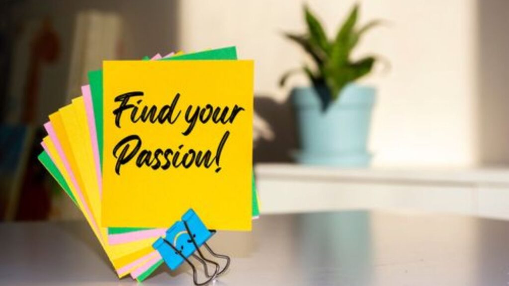 How to Find Your Passion and Turn It into a Career