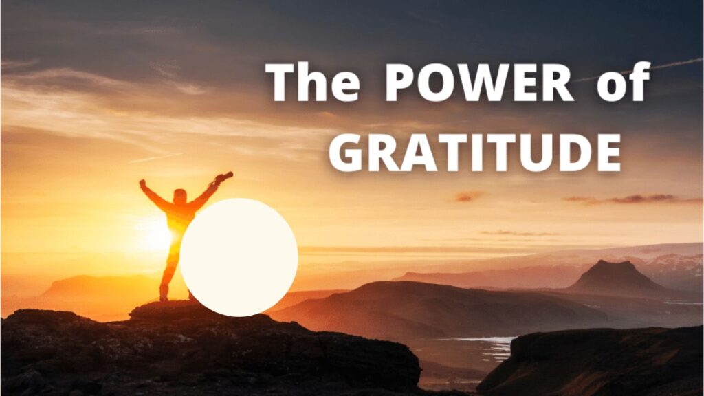 The Power of Gratitude